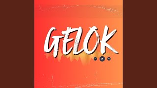 GELOK GELOK [upl. by Rubin]