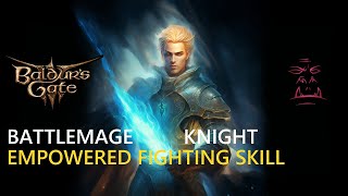 Battlemage Knight the Hasted Warrior Multi Class Baldurs Gate 3 Build Step by Step Guide BG3 [upl. by Llerrej]