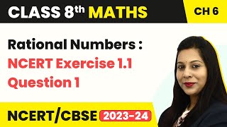 Rational Numbers  NCERT Exercise 11  Question 1  Class 8 Maths [upl. by Philippine]