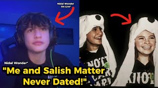 Nidal Wonder Reveals He Never Dated Salish Matter 😨💞 WITH PROFF [upl. by Stokes177]