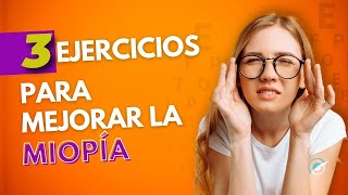 3 EJERCICIOS PARA MEJORAR LA MIOPÍA  Tatiana Gebrael [upl. by Ennahtebazile]