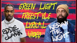 Green Light Freestyle Lyric Video  Kieran The Light ft Eddie Clark newchristianrap [upl. by Darb]