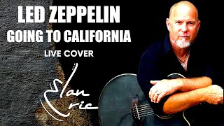 Led Zeppelin  Going To California  Live Cover by Ian Eric [upl. by Dana]