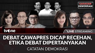 LIVE Debat Cawapres Dicap Recehan Etika Debat Dipertanyakan  Catatan Demokrasi tvOne [upl. by Aimal]