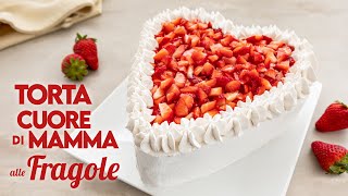 TORTA CUORE DI MAMMA ALLE FRAGOLE Ricetta Facile  Fatto in Casa da Benedetta [upl. by Ynattirb]