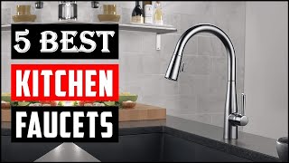 Best Kitchen Faucet in 2023  Top 5 Best Kitchen Faucets  Review [upl. by Chavey158]