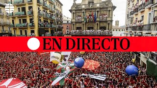 🔴 DIRECTO SAN FERMÍN  Chupinazo de los Sanfermines 2024 [upl. by Danni]