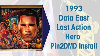 1993 Data East Last Action Hero Pin2DMD Install Pinball Repair dataeast arnoldschwarzenegger [upl. by Gertrudis]