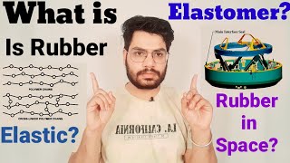 what is Elastomer Is Rubber Elastic Class11th CONCEPTUAL PHYSICS [upl. by Hcra]