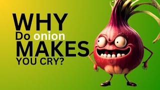 The science behind onion  why tears come from eyes while cutting onion [upl. by Ydorb97]