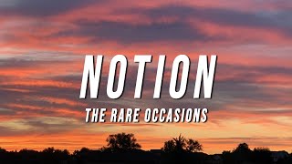 The Rare Occasions  Notion Lyrics [upl. by Icul459]