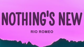 Rio Romeo  Nothings New [upl. by Donough773]