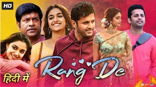 Rang De Full Movie In Hindi Dubbed  Nithiin  Keerthy Suresh  Review amp Facts HD [upl. by Sylram]