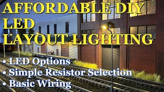 DIY LED Model Railroad Lighting Affordable lighting basics simple resistor selection ACHB 150 [upl. by Adnavoj658]