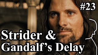 Strider Dúnedain Rangers Gandalf delayed again Mount Gram  LotR Film amp Book Differences [upl. by Kcirddes47]