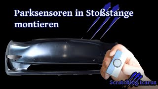 Parksensoren in Stoßstange montieren  Tutorial [upl. by Dranreb]