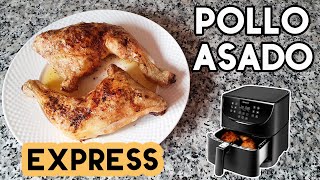 POLLO ASADO EXPRESS en FREIDORA de AIRE ✅ Recetas Airfryer [upl. by Eissahc]