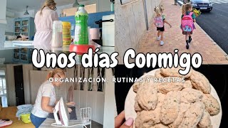 Unos días Conmigo💕 Organización Rutinas y Recetas🥰 [upl. by Pat414]