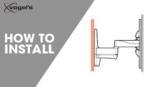 WALL 2250 WALL 2350 WALL 2450  How to install  Full Motion TV Wall mounts  Vogels [upl. by Acinod676]