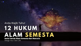 12 HUKUM DASAR DI ALAM SEMESTA TERNYATA HUKUM TARIK MENARIK HANYA SALAH SATUNYA [upl. by Amaryl]