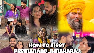 How To Meet Premanand Ji Maharaj ❤️  Reviewing Trip ✨  Back To Home 😴 Shubnandu [upl. by Notaes688]