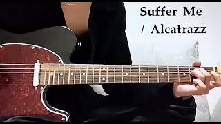 Suffer Me  ALCATRAZZ [upl. by Asilad]