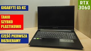 GIGABYTE G5 KC CZÄĹšÄ† PIERWSZA DEMONTAĹ» SPRAWDZAMY MOĹ»LIWOĹšCI ROZBUDOWY ORAZ JAKOĹšÄ† WYKONANIA [upl. by Eissak]