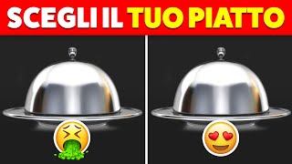 SCEGLI IL TUO PIATTO 😋🤢 Buon VS Cattivo Piatto 😱 [upl. by Hurwit487]