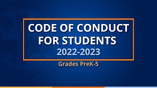 20222023 Student Code of Conduct Grades PreK5 [upl. by Odlavso962]