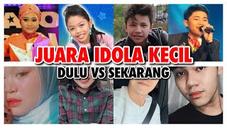 Juara Idola Kecil  Dulu VS Sekarang Musim 1 Hingga 6 [upl. by Bobbie]