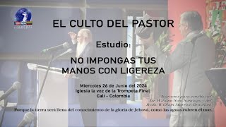 EL CULTO DEL PASTOR Estudio NO IMPONGAS TUS MANOS CON LIGEREZA [upl. by Airdnaz87]