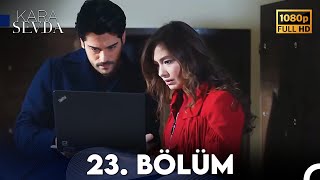 Kara Sevda 23 Bölüm FULL HD [upl. by Cornie]