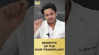 Unlocking the Benefits of FUE Hair Transplant with Dr Gaurang shortsfeed [upl. by Retxab]