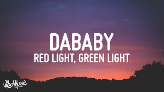 DaBaby  Red Light Green Light Lyrics [upl. by Magnusson]