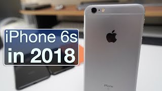 iPhone 6s In 2018  Is It Still Good [upl. by Lahpos]