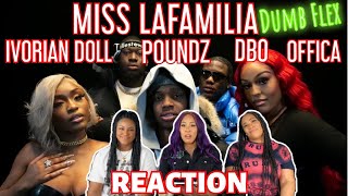 MISS LAFAMILIA  Dumb Flex REMIX ft IVORIAN DOLL POUNDZ OFFICA amp DBO  REACTION 🇬🇧🔥 [upl. by Imit109]