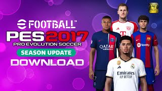 PATCH PES 2017 ATUALIZADO TEMPORADA 25 COM FACES E UNIFORMES TRANSFERÊNCIAS  PES 2017 PC FRACO [upl. by Aknaib]