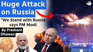 HUGE ATTACK ON RUSSIA  Moscow Attack Shocks the World  PM Modi says India Stands with Russia [upl. by Carine]