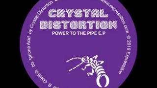 Crystal Distortion  Power to the Pipe [upl. by Eidderf22]