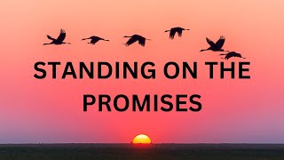 Standing on the Promises  Hymn with Lyrics [upl. by Lund]