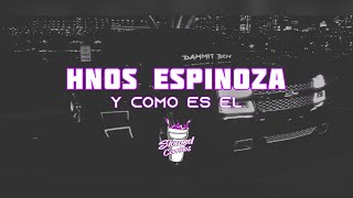 HNOS ESPINOZA  Y Como Es El slowed rebajada [upl. by Bodnar]