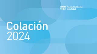 Acto de Colación de Pregrado Grado y Posgrado 2024  FCS UNER [upl. by Odo]