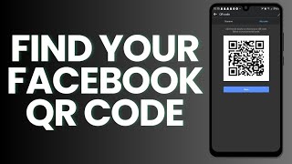 How To Find Your Facebook QR Code [upl. by Adnwahsor]