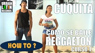 COMO SE BAILE REGGAETON CUBANO ► CLASE DE BAILE 1 ► REGGAETON CHOREOGRAPHY ► CON CUQUITA [upl. by Cerelia145]