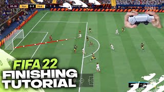 FIFA 22 FINISHING TUTORIAL  COMPLETE GUIDE [upl. by Thoer]