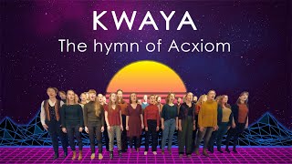 The Hymn of Acxiom  Koor Kwaya [upl. by Annekim960]