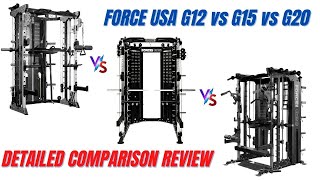 Force USA G12 vs G15 vs G20 DETAILED AllInOne Trainer Comparison Review [upl. by Idelson]