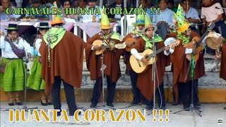 HUANTA CORAZÓN  CAMPEÓN CARNAVALES 2019 [upl. by Oram]