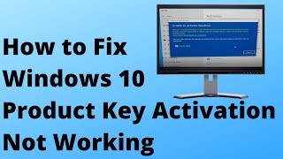 How to Fix Windows 10 Product Key Activation Not Working [upl. by Akilak]