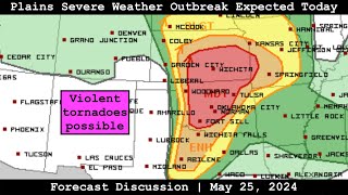 Forecast Discussion  May 25 2024  Plains Severe Weather Outbreak Expected Today [upl. by Karina7]